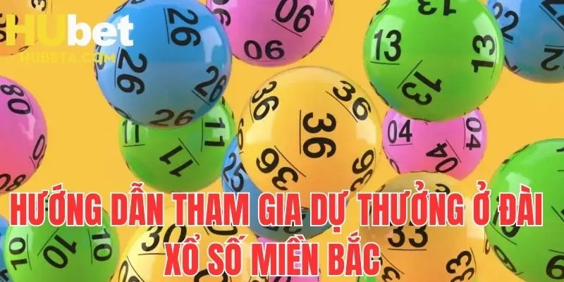 Hướng dẫn tham gia dự thưởng ở đài xổ số miền Bắc