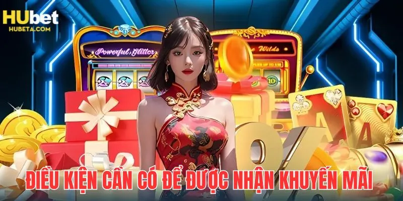 Những điều kiện cần phải đáp ứng để được đăng ký nhận khuyến mãi