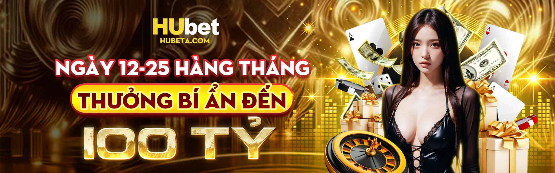 Hubet thưởng hằng tháng lên đến 100 tỷ